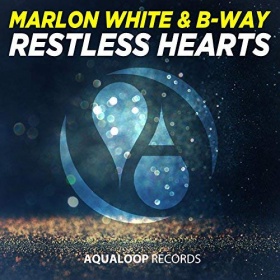 MARLON WHITE & B-WAY - RESTLESS HEARTS